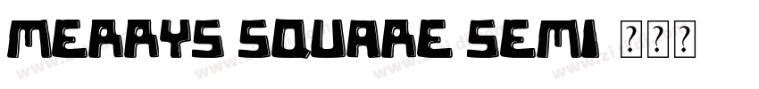 MERRYS Square Semi字体转换